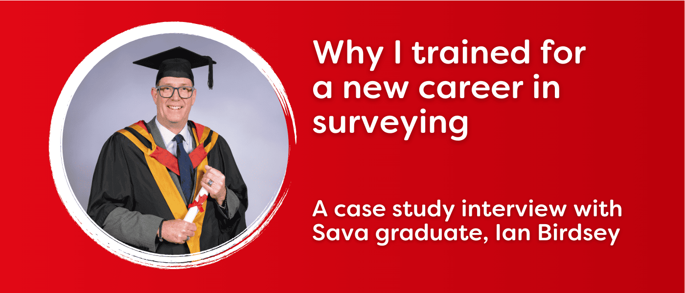 Image shows Sava surveying graduate, Ian Birdsey for article: Why I chose a new career in surveying